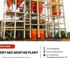 Dry Mix Mortar Plant Supplier | 7675989961 | Buildmate