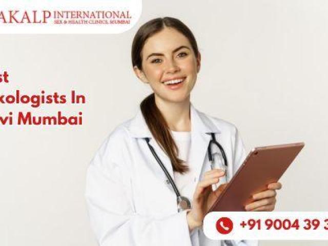 Consult The Best Sexologists In Navi Mumbai For Expert Care