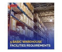 5 Basic Warehouse Facilities Requirements
