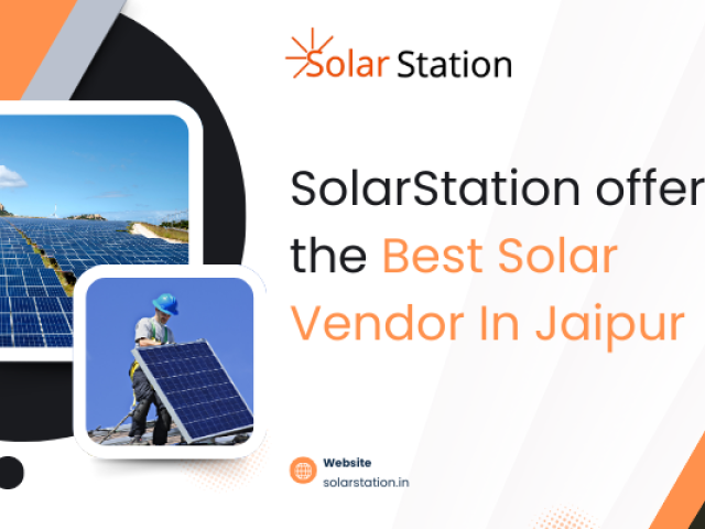 SolarStation offers the Best Solar Vendor In Jaipur