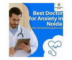 Best Doctor for Anxiety in Noida | Depression & Anxiety Clinic