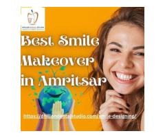 Best Smile Makeover in Amritsar | Dhillon Dental Studio