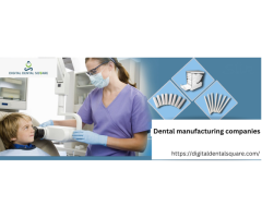 Dental manufacturing companies
