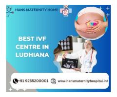 Best Ivf Centre in Ludhiana|Hans Maternity Hospital