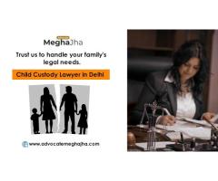 Secure Your Child's Future: Unparalleled Child Custody Representation with Advocate Megha Jha