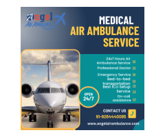 Obtain Angel  Air Ambulance Service in Silchar With Hi-Tech Healthcare Equipment