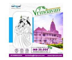 Embark on a Spiritual Journey to Vrindavan with Tripncare Holiday Package