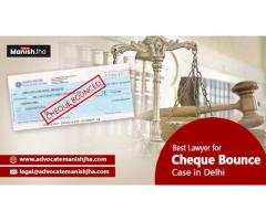 Secure Your Victory: Delhi's Finest - Advocate Manish Jha, Your Expert Cheque Bounce Lawye
