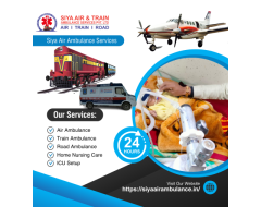 Siya Air Ambulance Service in Guwahati – Reach Immediately With Care