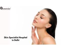 Skin Specialist Hospital in Delhi | Dermatrico