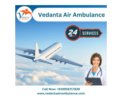 Take Vedanta Air Ambulance Service In Kharagpur With All Required Medical Setup