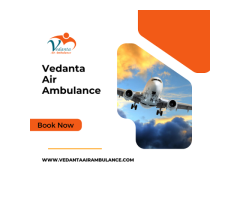 Use Vedanta Air Ambulance Service In Surat With Life-Saving PICU System